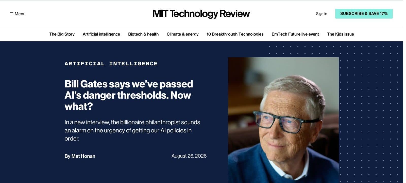 Article du MIT Technology Review du 26 août 2026 titré Bill Gates says we've passed AI's danger thresholds. Now what ?, signé Mat Honan, avec un portrait de Bill Gates